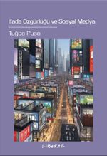 İfade Özgürlüğü ve Sosyal Medya