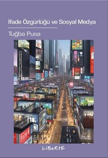 İfade Özgürlüğü ve Sosyal Medya