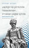 Mimar Sinan - Yaptığın İşi G&ouml;nl&uuml;nde Hissedersen, Irmaklar &Ccedil;ağlar İ&ccedil;inde