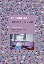 O Sırada : Üçüncü Kitap 