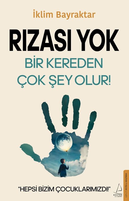 Rızası Yok & Bir Kereden Çok Şey Olur!