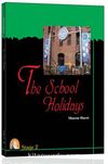 The School Holidays & 2. Stage (CD'siz) (İngilizce Hikaye )