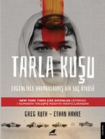Tarla Kuşu & Ergenlikle Harmanlanmış Bir Suç Öyküsü