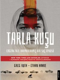 Tarla Kuşu & Ergenlikle Harmanlanmış Bir Suç Öyküsü