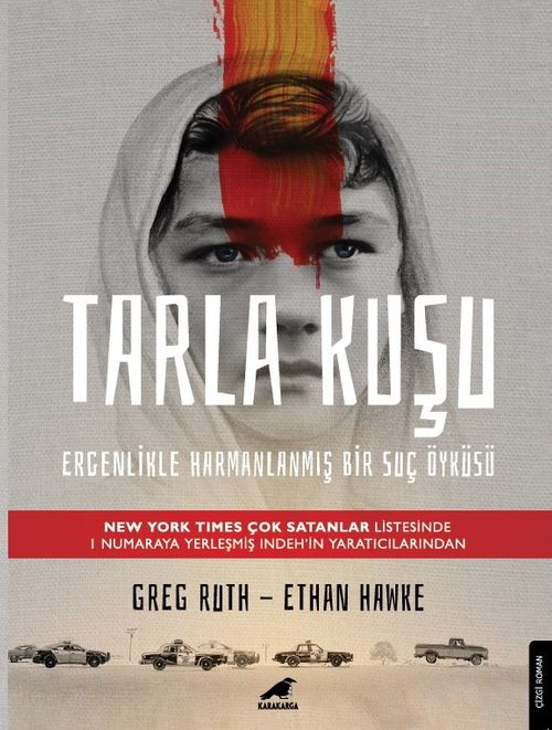 Tarla Kuşu & Ergenlikle Harmanlanmış Bir Suç Öyküsü