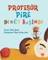 Profes&ouml;r Pire Deney Başında