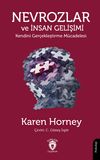 Nevrozlar ve İnsan Gelişimi Kendini Ger&ccedil;ekleştirme M&uuml;cadelesi