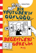 Beğenileri Görelim / Bir Youtuber'ın Günlüğü 
