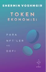 Token Ekonomisi & Para, NFT'ler ve DeFi