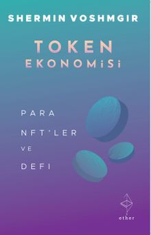 Token Ekonomisi & Para, NFT'ler ve DeFi