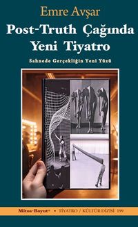 Post-Truth Çağında Yeni Tiyatro 