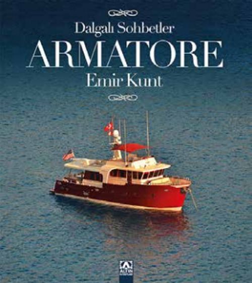 Armatore & Dalgalı Sohbetler
