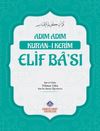 Adım Adım Kur'an-ı Kerim Elif Ba'sı