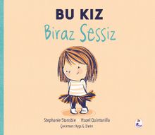 Bu Kız Biraz Sessiz