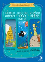 Yaşı Olmayan Klasikler 1 & Küçük Prens - Küçük Karabalık - Mutlu Prens