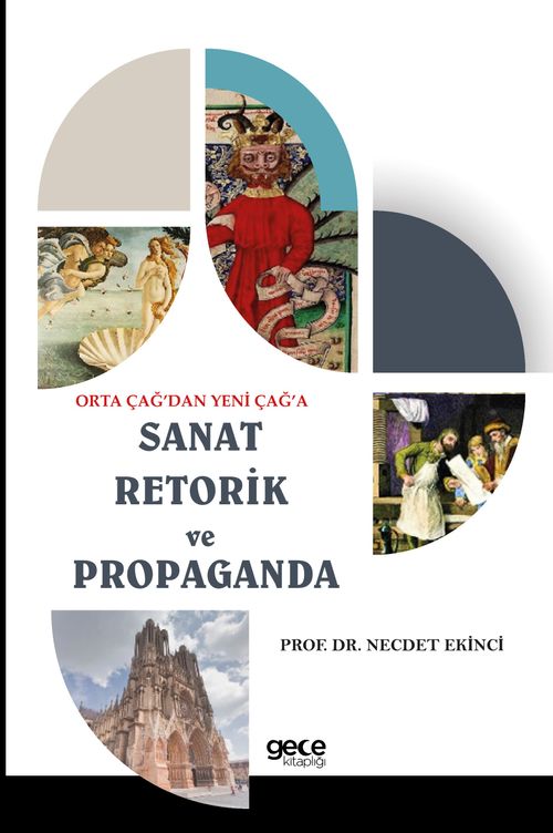 Orta Çağ'dan Yeni Çağ'a Sanat Retorik ve Propaganda