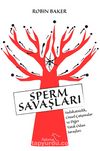Sperm Savaşları & Sadakatsizlik, Cinsel Çatışmalar ve Diğer Yatak Odası Savaşları