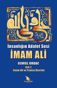 İnsanlığın Adalet Sesi İmam Ali - İmam Ali ve Fransa Devrimi 2. Cilt