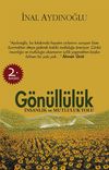 G&ouml;n&uuml;ll&uuml;l&uuml;k & İnsanlık ve Mutluluk Yolu