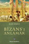Bizans'ı Anlamak