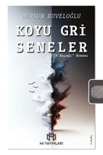 Koyu Gri Seneler & “78 Kuşağı” Romanı
