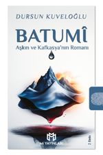 Batumî & Aşkın ve Kafkasya'nın Romanı