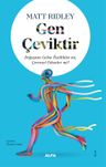 Gen Çeviktir &amp; Doğuştan Gelen Özellikler mi, Çevresel Etkenler mi?