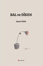Bal ve Diken & Aşkın ve Evliliğin Fiziği ve Metafiziği