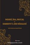 Mehdi, İsa, Deccal ve Dabbetu’l Erd Risalesi