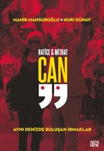 Hatice - Mithat Can & Aynı Denizde Buluşan Irmaklar