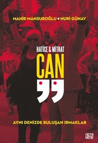 Hatice - Mithat Can & Aynı Denizde Buluşan Irmaklar