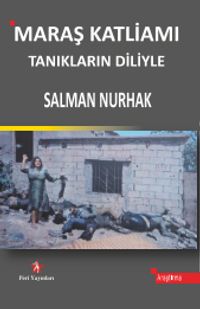 Maraş Katliamı & Tanıkların Diliyle