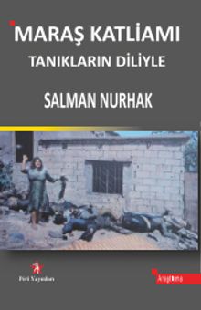 Maraş Katliamı & Tanıkların Diliyle