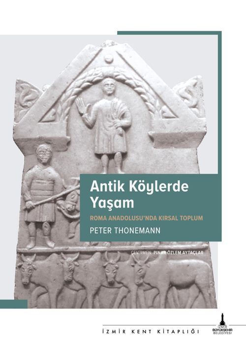 Antik Köylerde Yaşam & Roma Anadolusu'nda Kırsal Yaşam