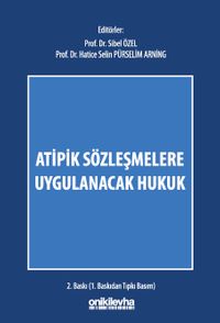 Atipik Sözleşmelere Uygulanacak Hukuk