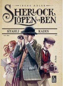 Sherlock Lüpen ve Ben-Siyahlı Kadın