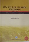 On Yıllık Harbin Kadrosu 1912-1922 (Balkan, Birinci D&uuml;nya ve İstiklal Harbi) / 13-Z-39