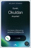 Eyvah, Okuldan Arıyorlar! & Anne-Babalar ve &Ouml;ğretmenler i&ccedil;in Akran Zorbalığı