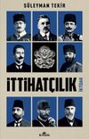 İttihat&ccedil;ılık & İktidar