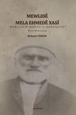 Mewlidê Mela Ehmedê Xasî “Mewlidu'n – Nebiyyi'l – Qureyşiyyî”