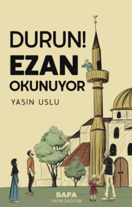 Durun! Ezan Okunuyor