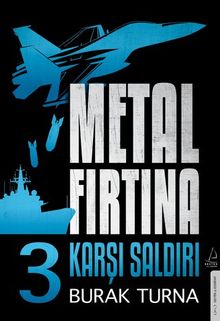 Metal Fırtına 3 / Karşı Saldırı 