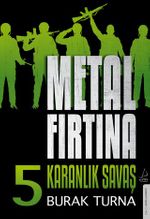 Metal Fırtına 5 / Karanlık Savaş