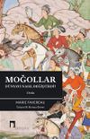 Moğollar D&uuml;nyayı Nasıl Değiştirdi? & Orda