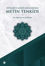 İhtilafül Hadis Bağlamında Metin Tenkidi