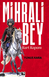 Mihrali Bey Kurt Kapanı