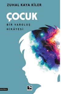 Çocuk Bir Varoluş Hikayesi