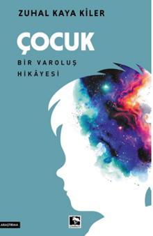 Çocuk Bir Varoluş Hikayesi