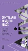 Dünyaların Kesiştiği Yerde & Açıklama, Konuşma, Mesaj ve Mektuplar (1990-2003)