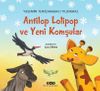 Antilop Lolipop ve Yeni Komşular